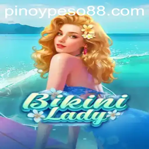 BikiniLady: A New Wave of Entertainment by Peso88 Official